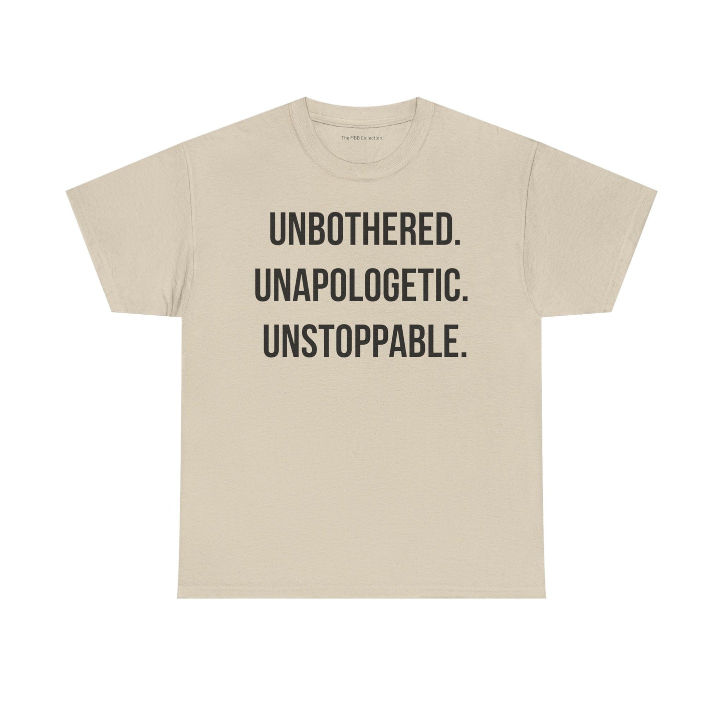 Motivational Statement Tee| Unbothered Unapologetic Unstoppable