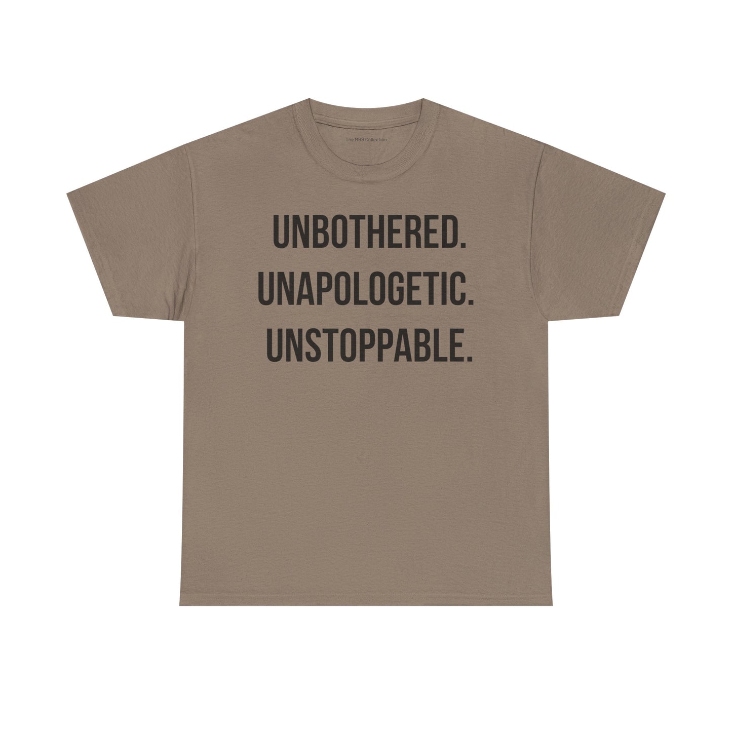 Motivational Statement Tee| Unbothered Unapologetic Unstoppable