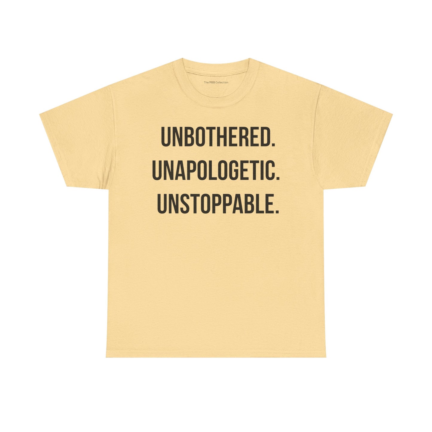 Motivational Statement Tee| Unbothered Unapologetic Unstoppable