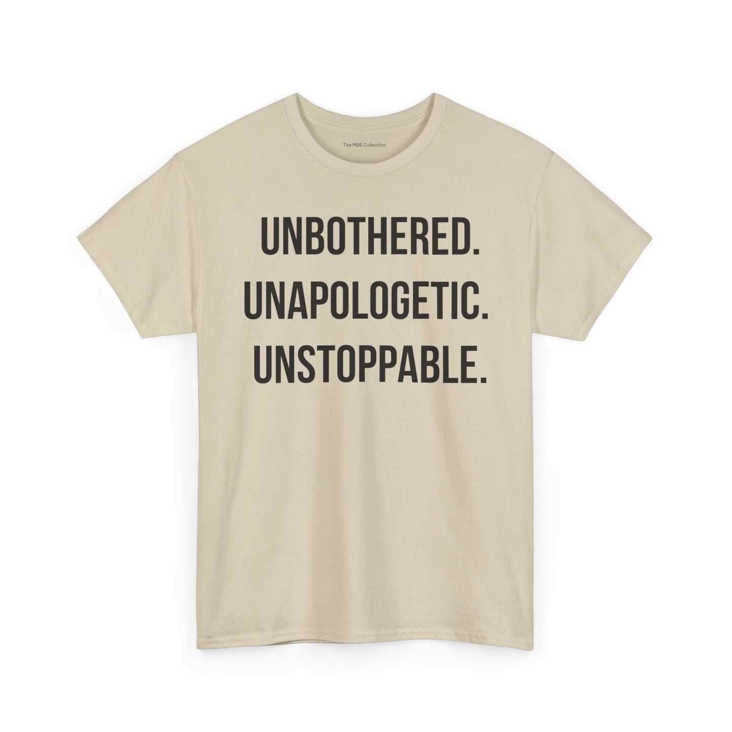 Motivational Statement Tee| Unbothered Unapologetic Unstoppable